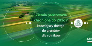 Przedłużono ochronę państwowej ziemi rolnej do 2036 roku